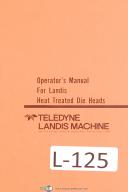 Landis-Teledyne Pines-Landis Teledyne Heat Treated Die Heads Operators Manual Year (1982)-Heat Treated Die Heads-01